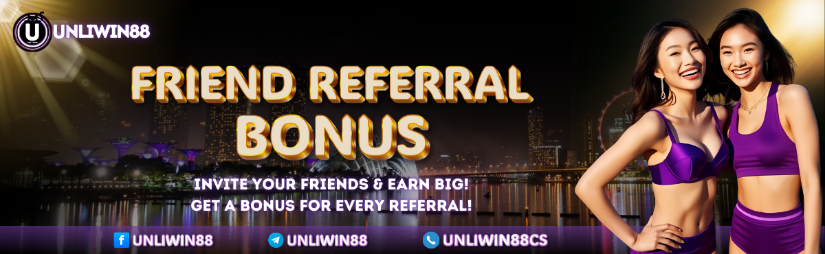 UNLIWIN88 Casino Promotions - Friend Referral Bonus